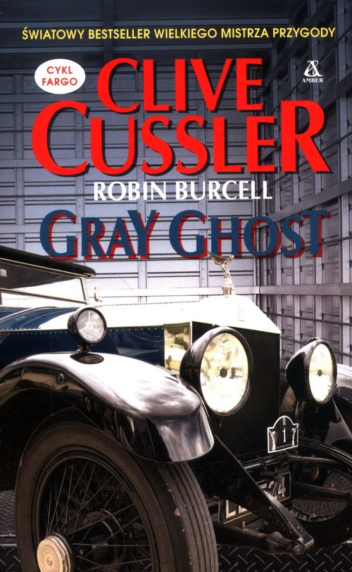 Gray Ghost Clive Cussler, Robin Burcell