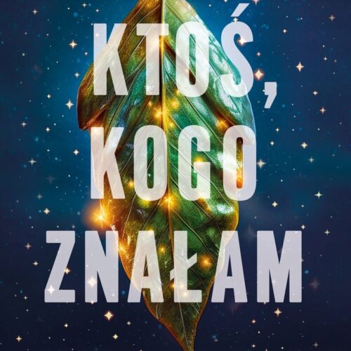 Ktoś, kogo znałam Paige Toon Ktoś, kogo znałam Paige Toon