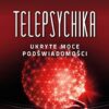 TELEPSYCHIKA UKRYTE MOCE PODŚWIADOMOŚCI Joseph Murphy