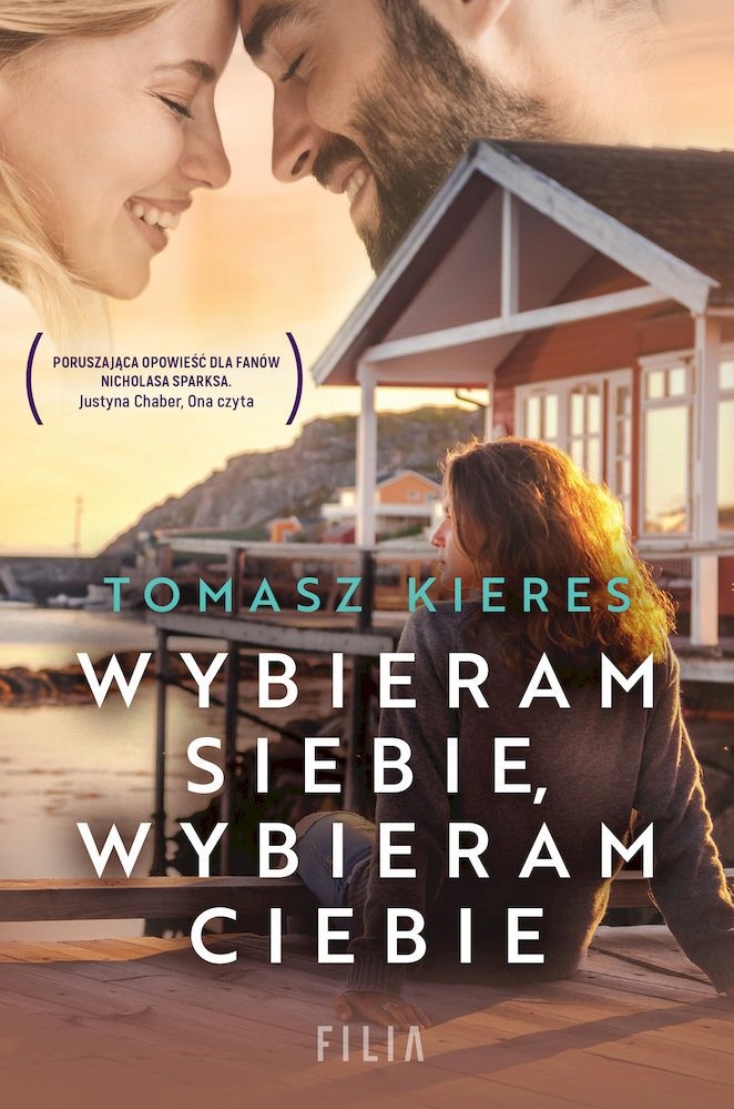 Wybieram siebie, wybieram ciebie Tomasz Kieres