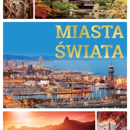 Miasta świata Praca zbiorowa Miasta świata Praca zbiorowa