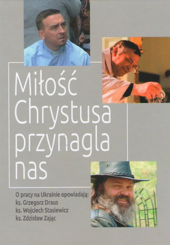 Miłość Chrystusa przynagla nas Brak autora