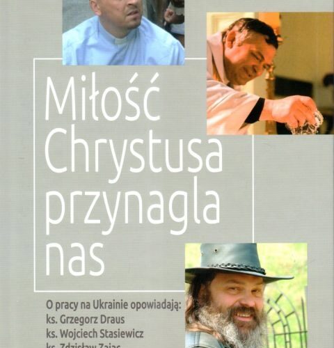 Miłość Chrystusa przynagla nas Brak autora