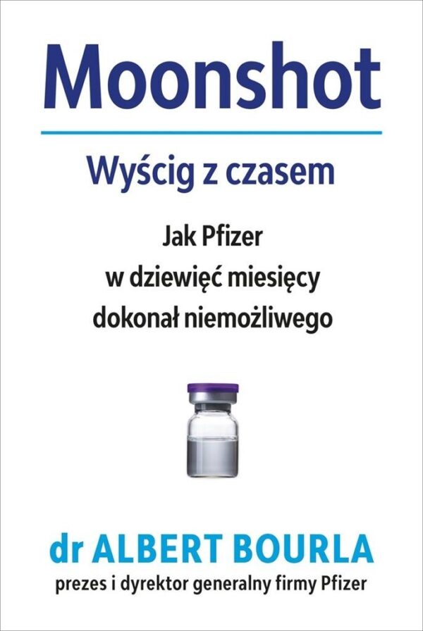 Moonshort Wyścig z czasem Albert Bourla Moonshort Wyścig z czasem Albert Bourla